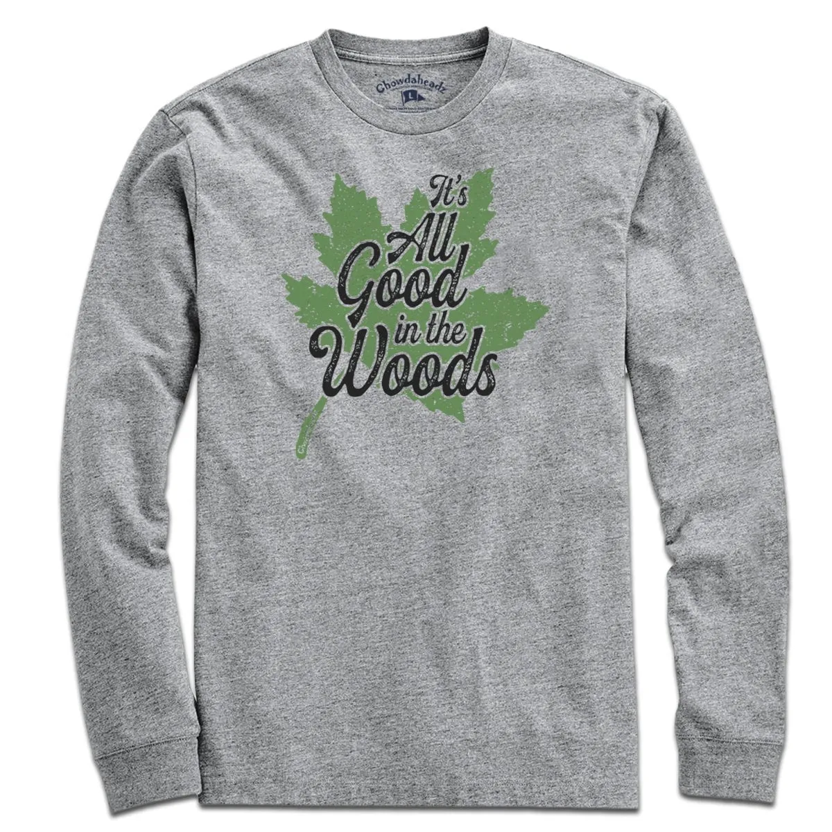 It's All Good In The Woods T-Shirt